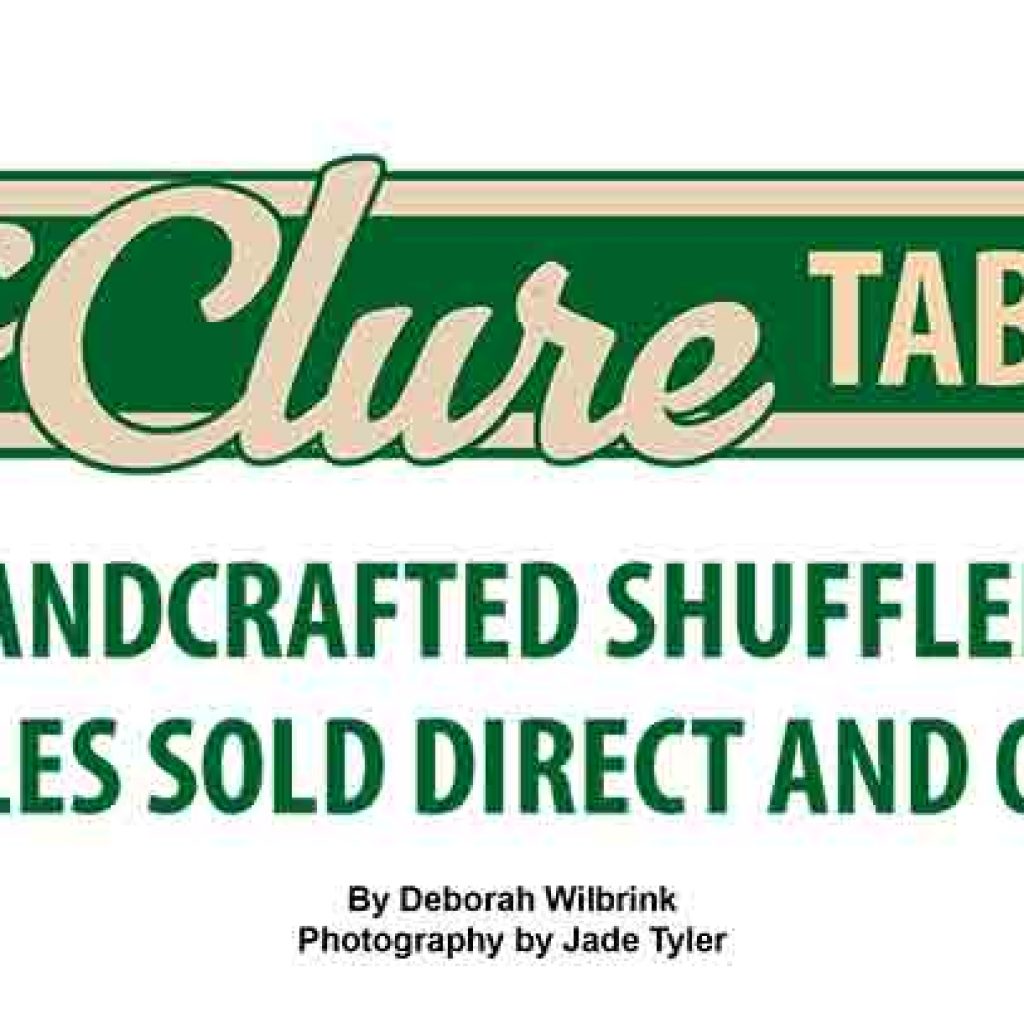 McClure Tables Handcrafted Shuffleboards Sold Direct & On-Line Featured In National Hardwood Magazine